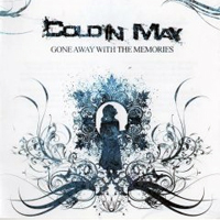 Cold In May - Gone Away With The Memories