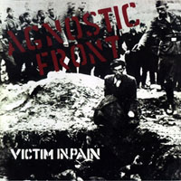 Agnostic Front - Victim in Pain (Remastered 2009)