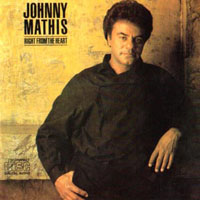 Johnny Mathis - Right From The Heart