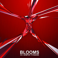 Blooms - Sic Semper Tyrannis