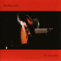 Black - Blackleg. Vol.2: CV Live