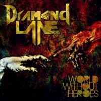 Diamond Lane - World Without Heroes