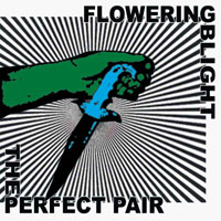 Flowering Blight - The Perfect Pair
