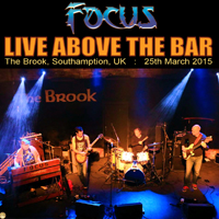 Focus - 2015.03.25 - Live Above the Bar (CD 2)