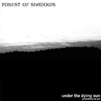 Forest of Shadows - Under the Dying Sun (Promo CD)