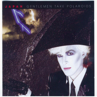 Japan - Gentlemen Take Polaroids (Remastered 2003)