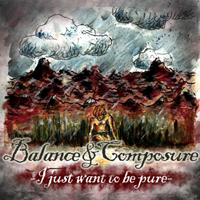 Balance & Composure - I Just Want To Be Pure (EP)