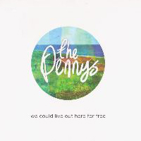 Pennys - We Could Live Out Here For Free (EP)