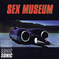 Sex Museum - Sonic