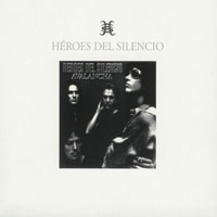 Heroes Del Silencio - Avalancha  (2006 Edicion Especial)