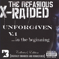X-Raided - The Unforgiven, vol. 1: ...In The Beginning