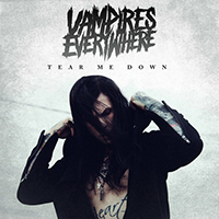 Vampires Everywhere! - Tear Me Down (Single)