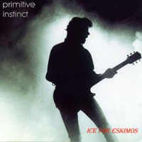 Primitive Instinct - Ice For Eskimos