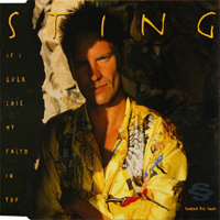 Sting - If I Ever Lose My Faith In You (Europe Single)