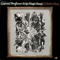 Captain Beefheart & His Magic Band - Mirror Man