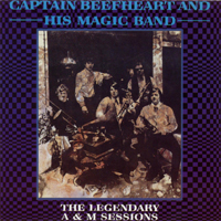 Captain Beefheart & His Magic Band - The Legendary A & M Sessions (Maxi-Single)