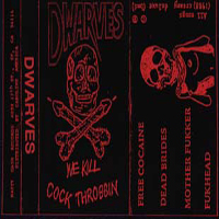 Dwarves - We Kill Cock Throbbin (Demo Tape) (EP)