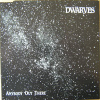 Dwarves - Anybody Out There (Single)