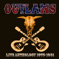 Outlaws - Live Anthology 1975-1981 (CD 1)