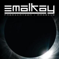 Emalkay - Fabrication / Massive (Single)