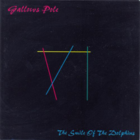 Gallows Pole (AUT) - The Smile Of The Dolphins