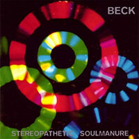 Beck - Stereopathetic Soulmanure (Reissue)