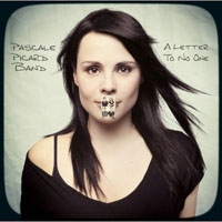 Pascale Picard Band - A Letter To No One