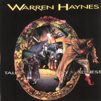 Warren Haynes Band - Tales Of Ordinary Madness