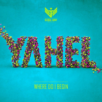 Yahel - Where I Do Begin (Remixes) [EP]