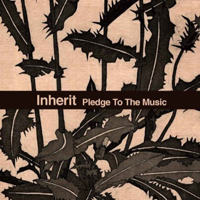 Inherit - Pledge To The Music