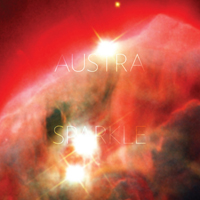 Austra - Sparkle (Remixes - EP)