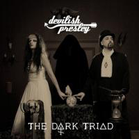 Devilish Presley - The Dark Triad