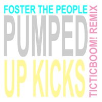 Foster The People - Pumped Up Kicks (Tic Tic Boom! Remix)