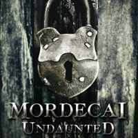 Mordecai - Undaunted