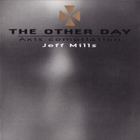 Jeff Mills - The Other Day