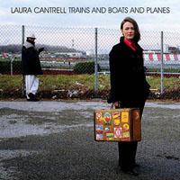 Laura Cantrell - Trains and Boats and Planes (EP)