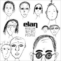 Elan (MEX) - Regular Weird People