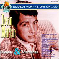 Dean Martin - Dreams & Memories