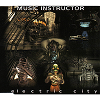 Music Instructor - Electric City (Maxi-Single)