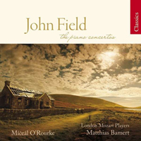 Miceal O'Rourke - John Field - Complete Piano Concertos (CD 1: Piano Concertos 1, 2)