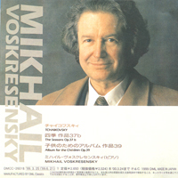 Mikhail Voskresensky - Tchaikovsky: The Seasons/Album for the children