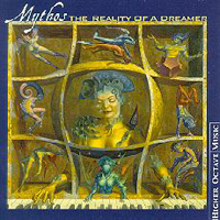 Mythos (CAN) - The Reality of a Dreamer