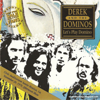 Derek and the Dominos - Let's Play Dominos (Santa Monica '70)