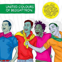 Foreign Beggars - United Colours of Beggattron