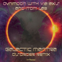 Ovnimoon - Galactic Mantra (Disorder Remix) (Single)