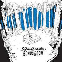 Steve Rawles - Bonus Room