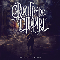 Crown The Empire - The Fallout (Deluxe 2013 Reissue: CD 1)