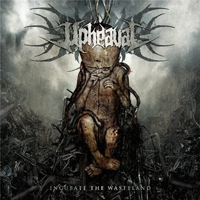 Upheaval - Incubate The Wasteland