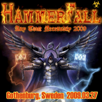 HammerFall - Any Tour Necessary (Gothenburg, Sweden - March 27, 2009: CD 1)