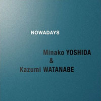 Kazumi Watanabe Quartet - Nowadays